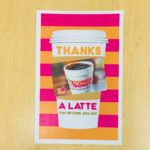 Thanks A Lattee Dunkin Donuts giftcard coffee cup