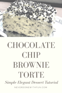 Chocolate Chip Brownie Torte: The Ultimate Easy But Impressive Homemade Dessert for Any Celebration