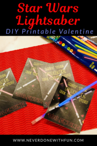 Star Wars Glowstick Valentine Printable - #NeverDoneWithFun